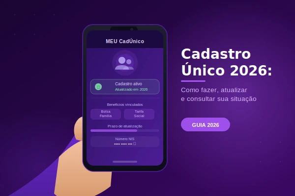 Cadastro Único 2026: Como Fazer, Atualizar e Consultar sua Situação