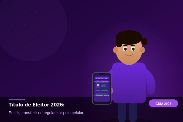 Título de Eleitor 2026: Como Emitir, Transferir ou Regularizar pelo Celular